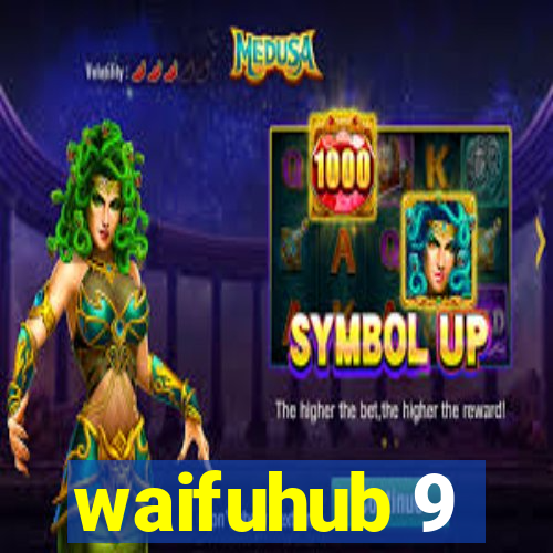 waifuhub 9